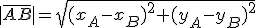 |\overline{AB}|=\sqrt{(x_A-x_B)^2+(y_A-y_B)^2}