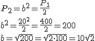 P_2=b^2=\frac{P_1}{2}\\ b^2=\frac{20^2}{2}=\frac{400}{2}=200\\ b=\sqrt{200}=\sqrt{2\cdot 100}=10\sqrt{2}