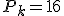 P_k=16