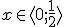 x\in \langle 0;\frac{1}{2}\rangle