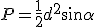 P=\frac{1}{2}d^2\sin{\alpha}