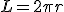 L=2\pi r