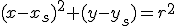 (x-x_s)^2+(y-y_s)=r^2