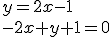 y=2x-1\\ -2x+y+1=0