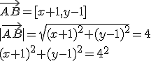 \vec{AB}=[x+1,y-1]\\ |\vec{AB}|=\sqrt{(x+1)^2+(y-1)^2}=4\\ (x+1)^2+(y-1)^2=4^2