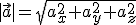 |\vec{a}|=\sqrt{a_x^2+a_y^2+a_z^2}