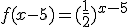 f(x-5)=(\frac{1}{2})^{x-5}