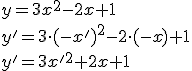 y=3x^2-2x+1\\ y'=3\cdot (-x')^2-2\cdot (-x)+1\\ y'=3x'^2+2x+1