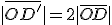 |\overline{OD'}|=2|\overline{OD}|