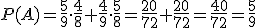 P(A)=\frac{5}{9}\cdot \frac{4}{8}+\frac{4}{9}\cdot \frac{5}{8}=\frac{20}{72}+\frac{20}{72}=\frac{40}{72}=\frac{5}{9}