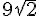 9\sqrt{2}