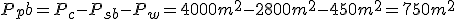 P_pb=P_c-P_{sb}-P_w=4000m^2-2800m^2-450m^2=750m^2
