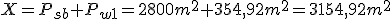 X=P_{sb}+P_{w1}=2800m^2+354,92m^2=3154,92 m^2