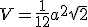 V=\frac{1}{12}a^2\sqrt{2}