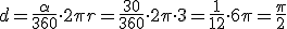 d=\frac{\alpha}{360}\cdot 2\pi r = \frac{30}{360}\cdot 2\pi \cdot 3=\frac{1}{12}\cdot 6\pi=\frac{\pi}{2}