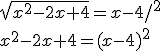 \sqrt{x^2-2x+4}=x-4/^2\\x^2-2x+4=(x-4)^2