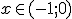 x\in(-1;0)