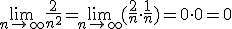 \lim_{n\to\infty}\frac{2}{n^2}=\lim_{n\to\infty}(\frac{2}{n}\cdot \frac{1}{n})=0\cdot 0=0