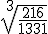 \sqrt[3]{\frac{216}{1331}}
