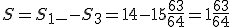 S=S_{1-}-S_{3}=14-15\frac{63}{64}=1\frac{63}{64}
